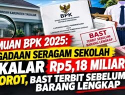 Temuan BPK 2025: Pengadaan Seragam Sekolah Takalar Rp5,18 Miliar Disorot, BAST Terbit Sebelum Barang Lengkap